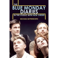 The Blue Monday Diaries: In the Studio with New Order - Paperback