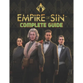 Empire Of Sin: COMPLETE GUIDE: Best Tips, Tricks, Walkthroughs and Strategies to Become a Pro Player - Paperback