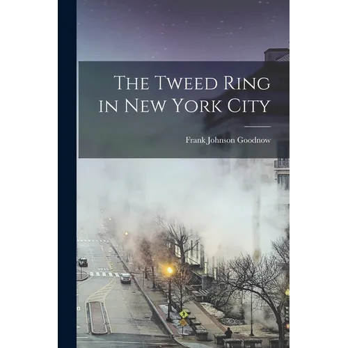 The Tweed Ring in New York City