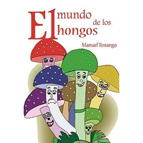 El mundo de los hongos - Paperback