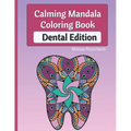 Calming Mandala Coloring Book Dental Edition - Paperback