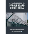 A Practical Guide to Parole Board Proceedings