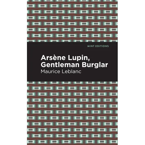 Arsene Lupin: The Gentleman Burglar - Paperback