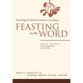 Feasting on the Word: Year B, Volume 2: Lent Through Eastertide - Paperback