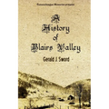 A History of Blairs Valley - Paperback