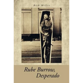 Rube Burrow, Desperado
