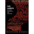 Our America: Nativism, Modernism, and Pluralism
