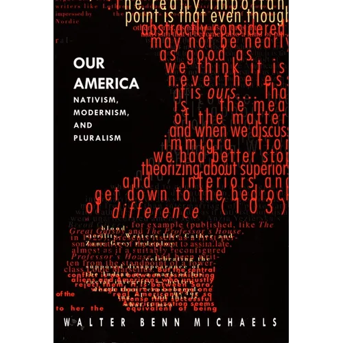 Our America: Nativism, Modernism, and Pluralism