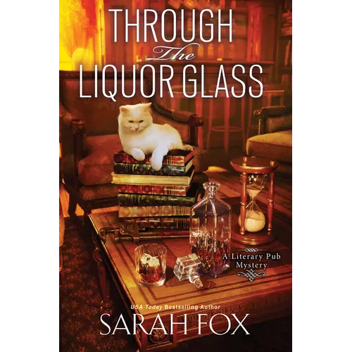 Through the Liquor Glass - Hardcover