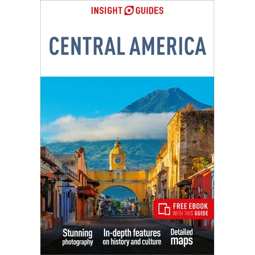Insight Guides Central America: Travel Guide with eBook - Paperback