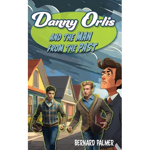Danny Orlis and the Man from the Past - Paperback