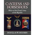 Canteens and Horseshoes: Relics of the Grand Army of the Republic