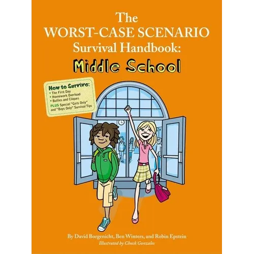 The Worst-Case Scenario Survival Handbook: Middle School - Paperback