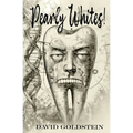 Pearly Whites!: A Genetic Aberration Novel - Paperback