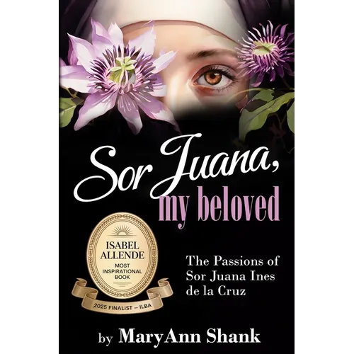 Sor Juana, My Beloved - Paperback