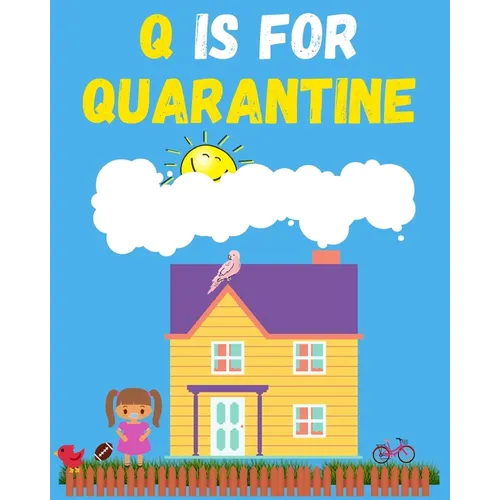 Q is for Quarantine: Quarantine meaning made simple for kids - Paperback