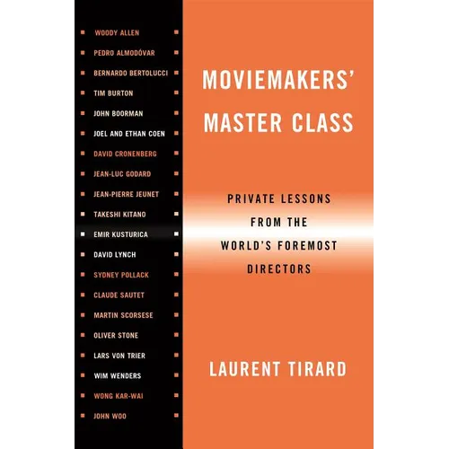 Moviemakers' Master Class: Private Lessons from the World's Foremost Directors - Paperback