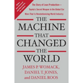 The Machine That Changed the World: The Story of Lean Production-- Toyota's Secret Weapon in the Global Car Wars That Is Now Revolutionizing World Ind - Paperback