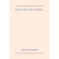 War and the Gospel - Hardcover