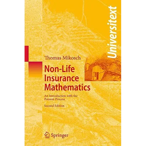Non-Life Insurance Mathematics: An Introduction with the Poisson Process - Paperback