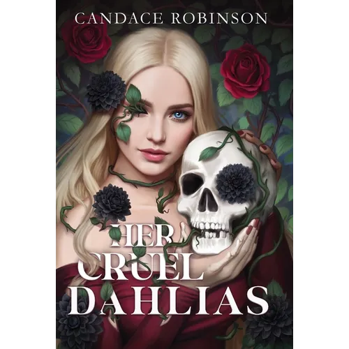 Her Cruel Dahlias - Hardcover