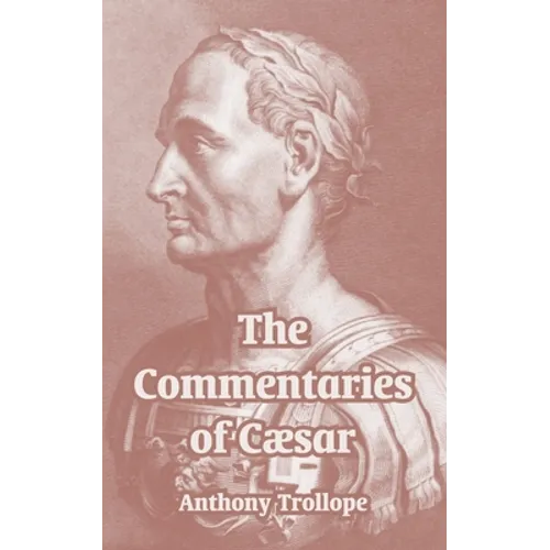The Commentaries of Cæsar