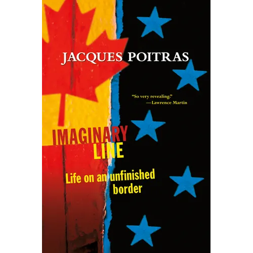 Imaginary Line: Life on an Unfinished Border