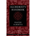 The Alchemist's Handbook: A Practical Manual - Paperback