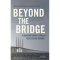 Beyond the Bridge: Contemporary Danish Television Drama - Paperback