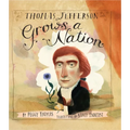 Thomas Jefferson Grows a Nation - Hardcover