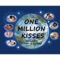 One Million Kisses - Hardcover