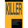 Killer Instinct: Unarmed Combat for Street Survival - Paperback