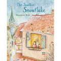 The Smallest Snowflake - Hardcover