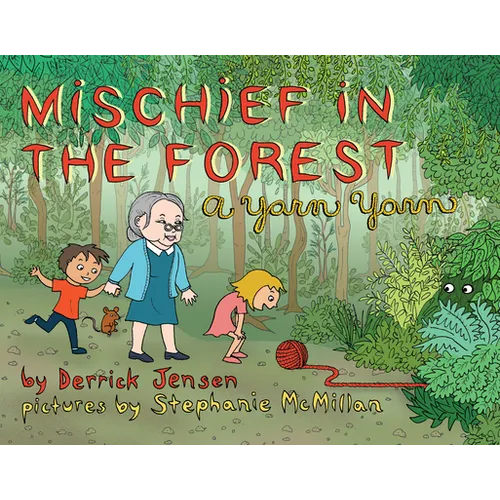 Mischief in the Forest: A Yarn Yarn - Hardcover