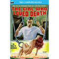 The Girl Who Loved Death & Slave Planet - Paperback