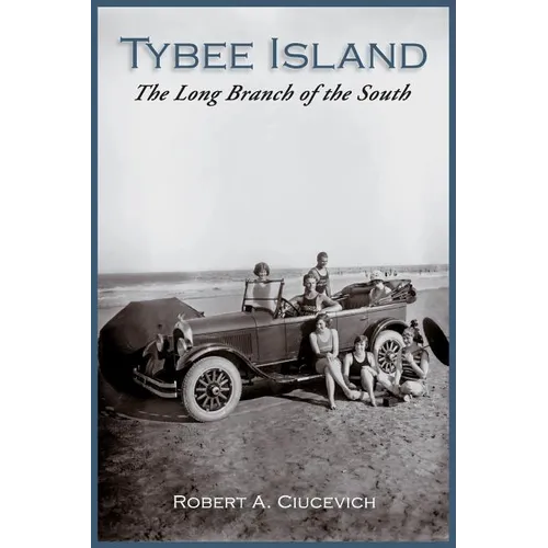 Tybee Island: The Long Branch of the South