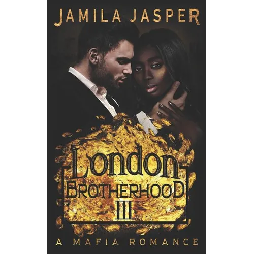 The London Brotherhood III: A Mafia Romance - Paperback