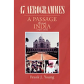 47 Aerogrammes: A Passage through India 1969-1970 - Paperback