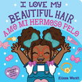 I Love My Beautiful Hair / Amo Mi Hermoso Pelo (Scholastic Bilingual) - Board Book