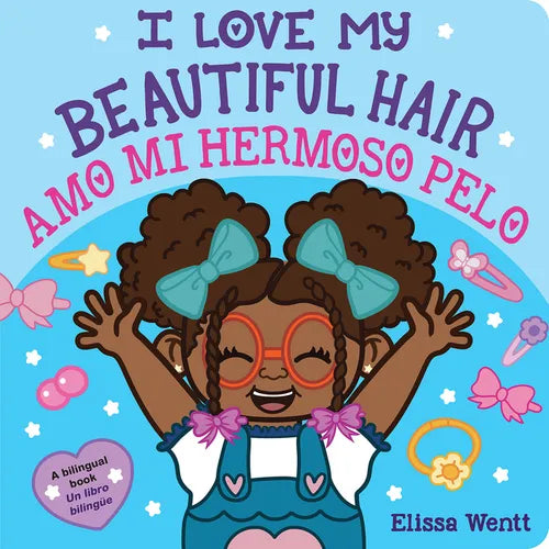 I Love My Beautiful Hair / Amo Mi Hermoso Pelo (Scholastic Bilingual) - Board Book