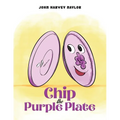 Chip the Purple Plate - Paperback