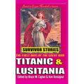 Titanic & Lusitania: Survivor Stories