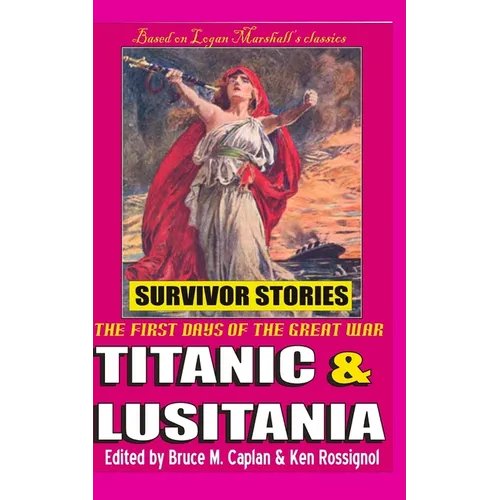 Titanic & Lusitania: Survivor Stories
