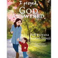 I prayed, GOD ANSWERED. - Hardcover