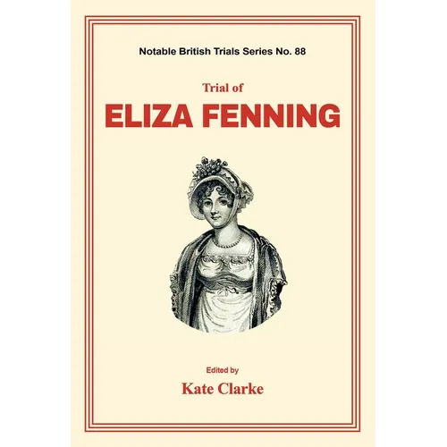 Trial of Eliza Fenning - Paperback