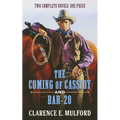 The Coming of Cassidy and Bar-20 - Paperback