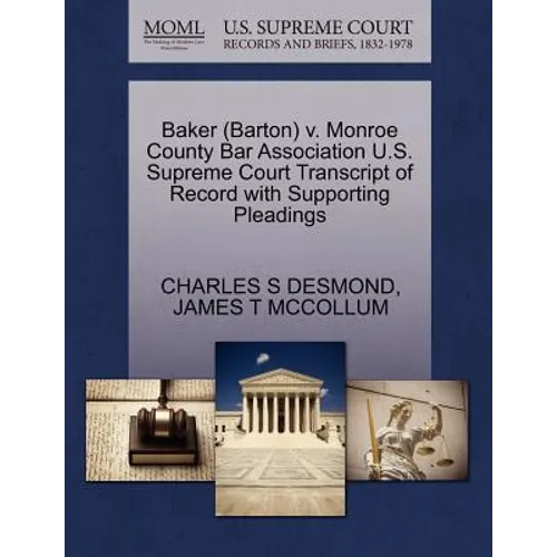 Baker (Barton) V. Monroe County Bar Association U.S. Supreme Court Transcript of Record with Supporting Pleadings