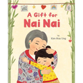 A Gift for NAI NAI - Hardcover