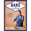 Bake with Benoit Blin: Master Cakes, Pastries and Desserts Like a Professional - Hardcover