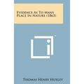 Evidence as to Mans Place in Nature (1863)